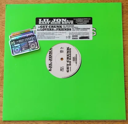 Lil Jon & The East Side Boyz – Get Crunk / Lovers & Friends
