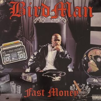 Birdman - Fast Money 2x LP Lil Wayne, Bun B, Mannie Fresh